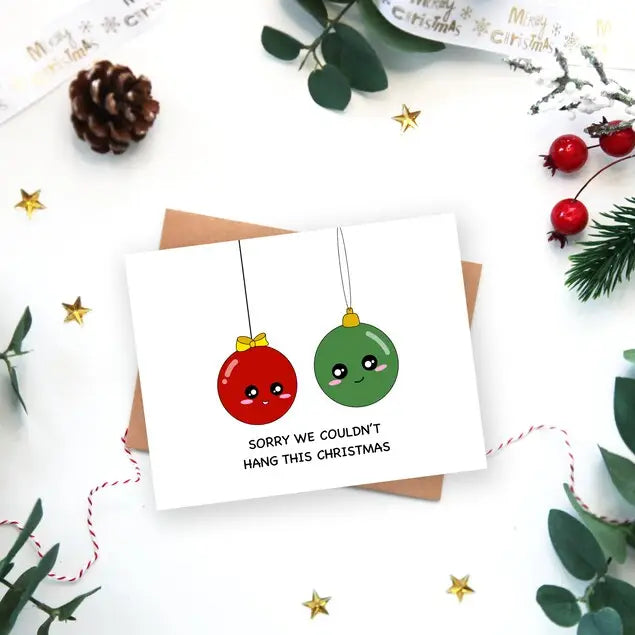 Sorry We Couldn't Hang This Christmas Greeting Card
