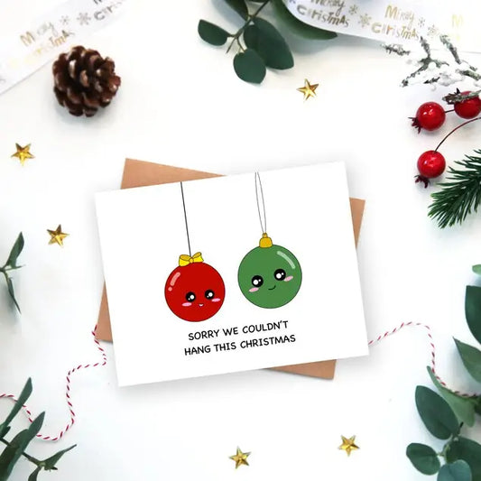 Sorry We Couldn't Hang This Christmas Greeting Card