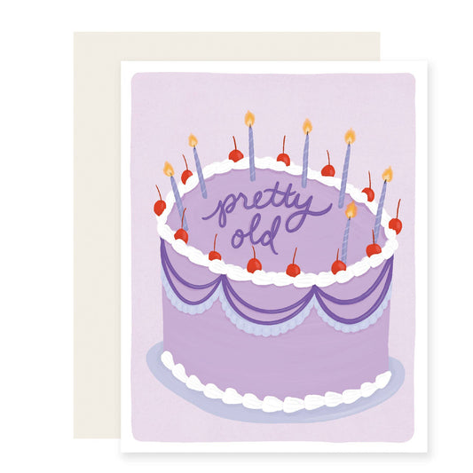 Pretty Old | Funny Birthday Card