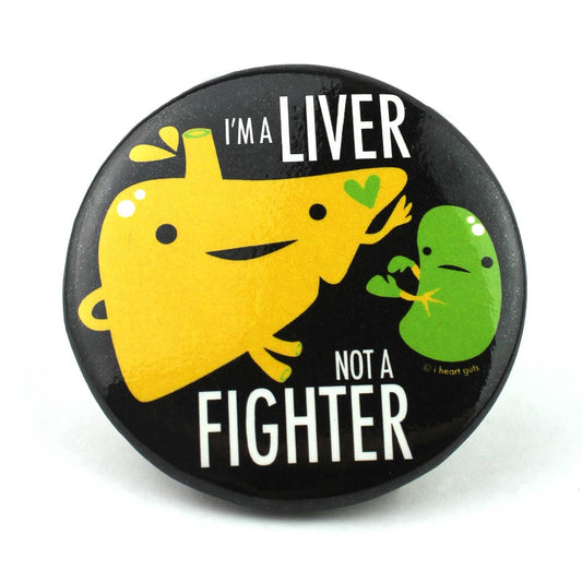I'm a Liver Not a Fighter Magnet