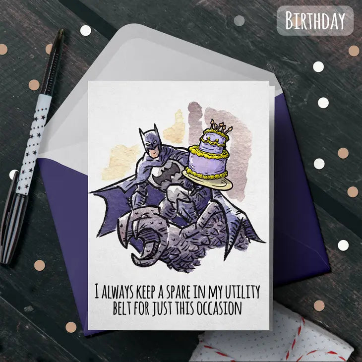 "Always Keep A Spare in Utility Belt" - Batman Birthday Card