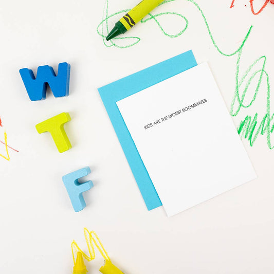 Kids Are The Worst Roommates Funny Parent Card