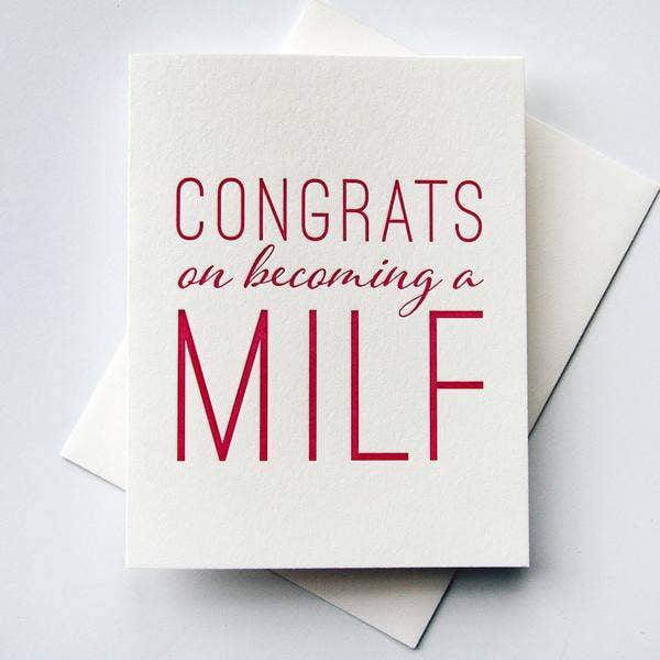 MILF - Letterpress Mother's Day New Baby Congrats Card
