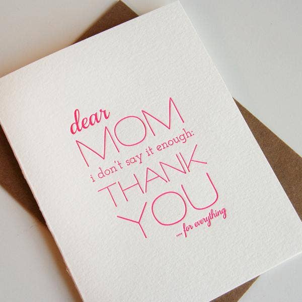 Mom Thanks - Letterpress Mother's Day Greeting Card