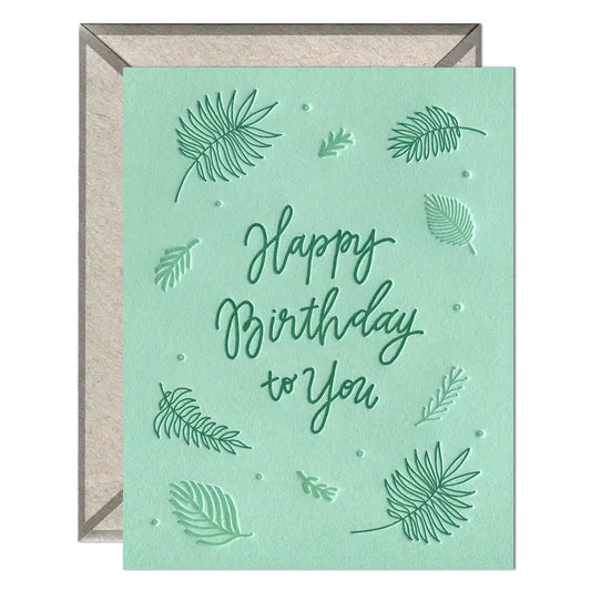 Birthday Ferns - Birthday Card