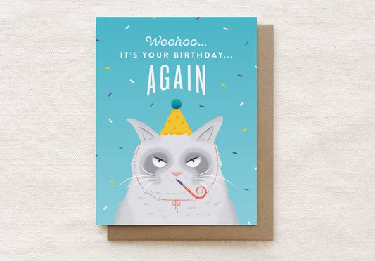 Woohoo...It's Your Birthday...Again - Grumpy Cat Birthday Ca
