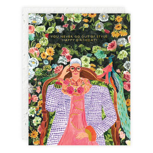 Iris - You Never Go Out Of Style - Birthday Card
