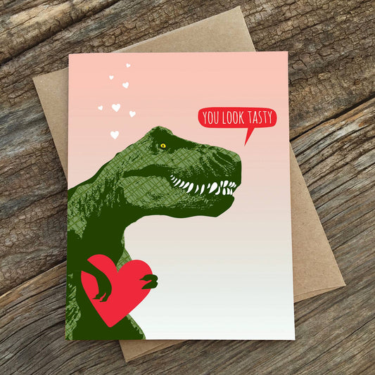 You Look Tasty Trex Love Card