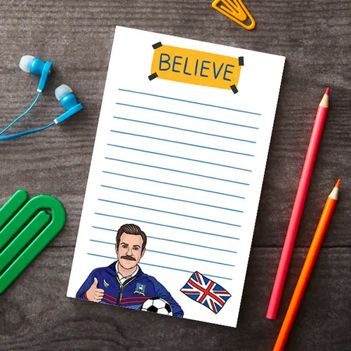 Ted Believe Notepad - Front & Company: Gift Store