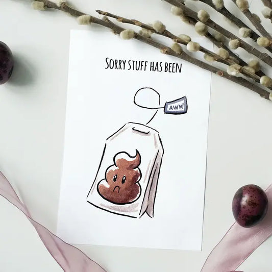 "Shit-Tea" Sympathy - Sorry, Sickness, Mental Health Card