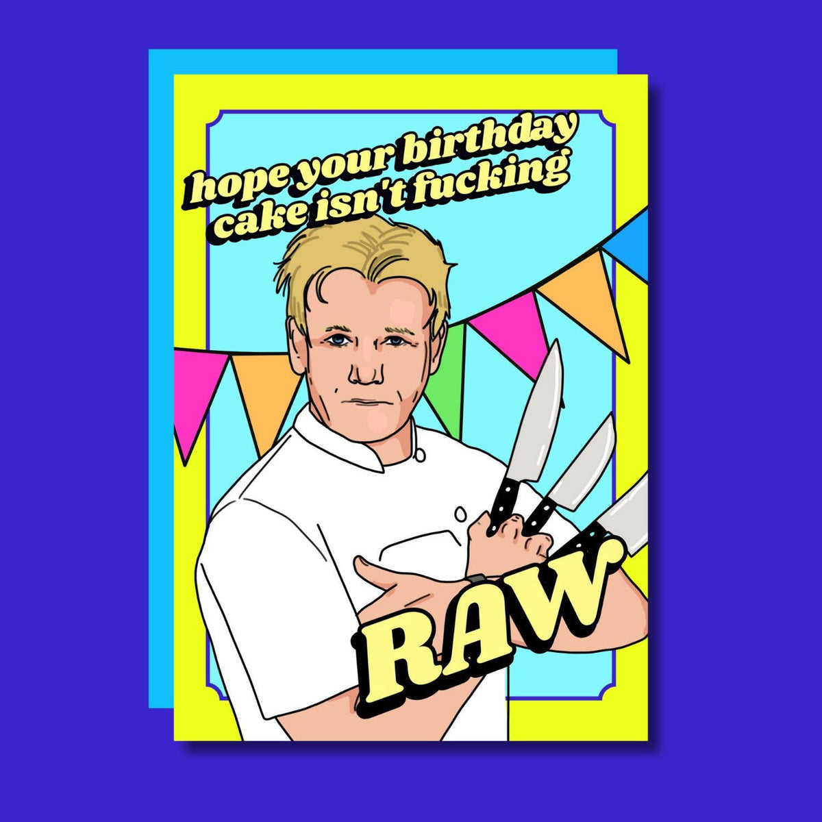 Birthday Cake Isn't Fucking Raw Funny Card