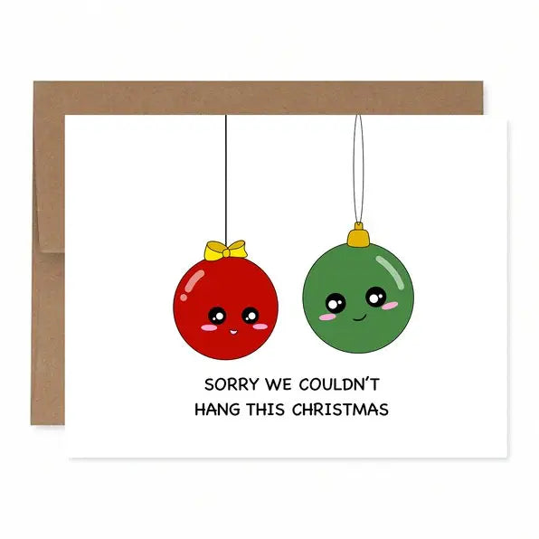 Sorry We Couldn't Hang This Christmas Greeting Card