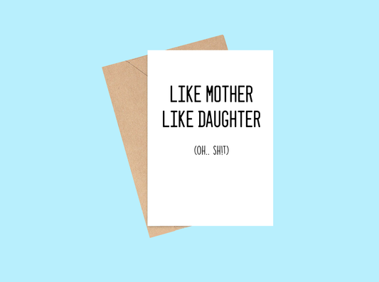 Like Mother Like Daughter Card | Mother's Day | Humor