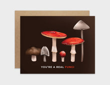 Load image into Gallery viewer, You&#39;re a Real Fungi Pun Appreciation Card
