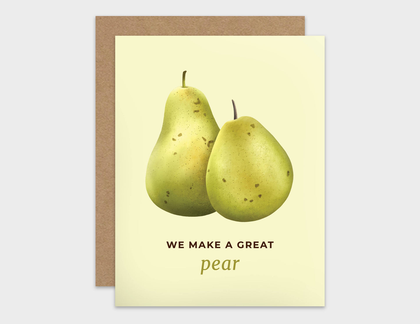 We Make a Great Pear Pun Love Card
