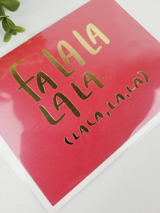 Fa La La La La Gold Foil