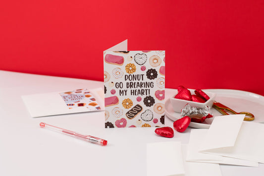 Donut Go Breaking My Heart - Greeting Card