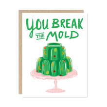 Load image into Gallery viewer, You Break The Mold Card | Jello Card | Food Card
