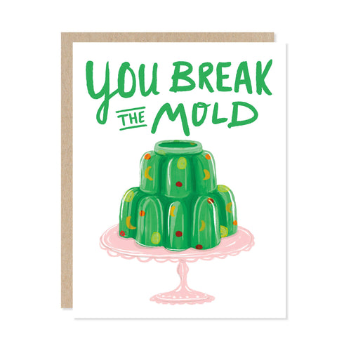 You Break The Mold Card | Jello Card | Food Card - Front & Company: Gift Store