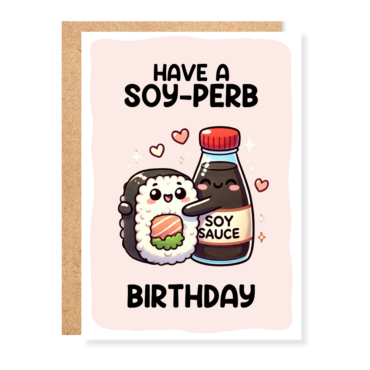 Have a Soy-perb Birthday Funny Pun Greeting Card