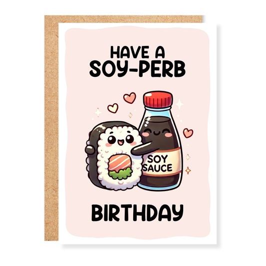 Have a Soy-perb Birthday Funny Pun Greeting Card