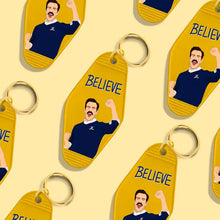 Load image into Gallery viewer, Ted Lasso Believe Motel Keychain
