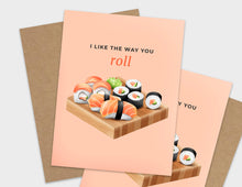Load image into Gallery viewer, I Like the Way You Roll Pun Appreciation Card
