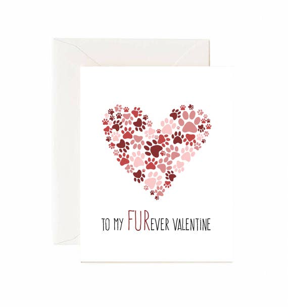 To My FURever Valentine - Greeting Card