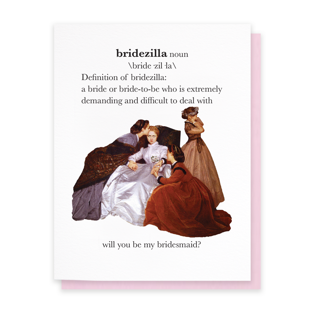 Bridezilla, Bridesmaid Greeting Card