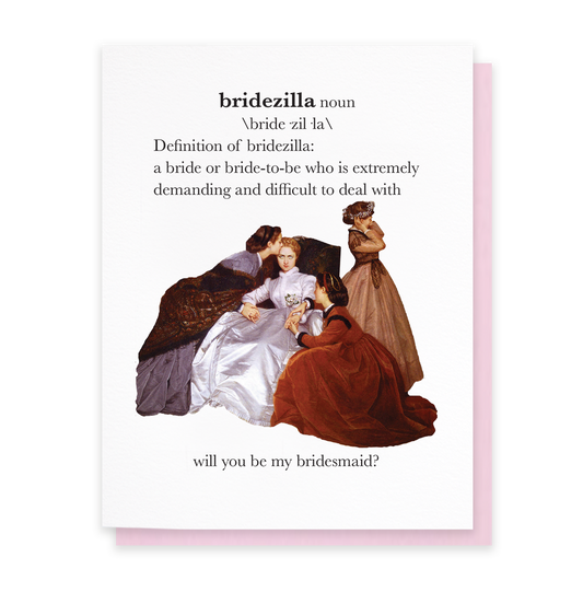 Bridezilla, Bridesmaid Greeting Card
