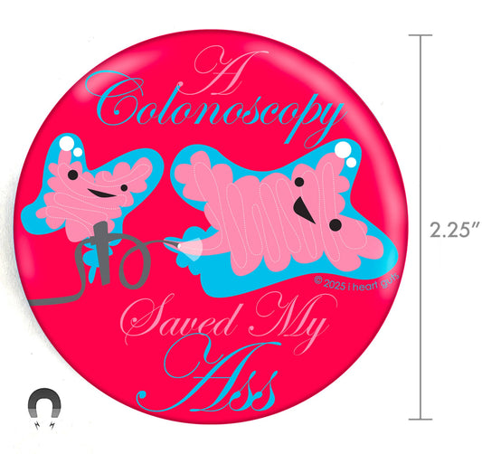 Colonoscopy Saved My Ass Magnet 5-Pack