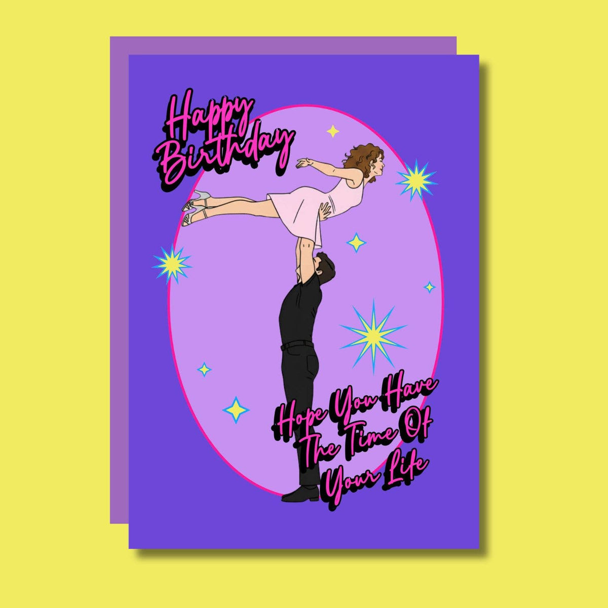 Time Of Your Life Dancing Movie Funny Happy Birthday Card