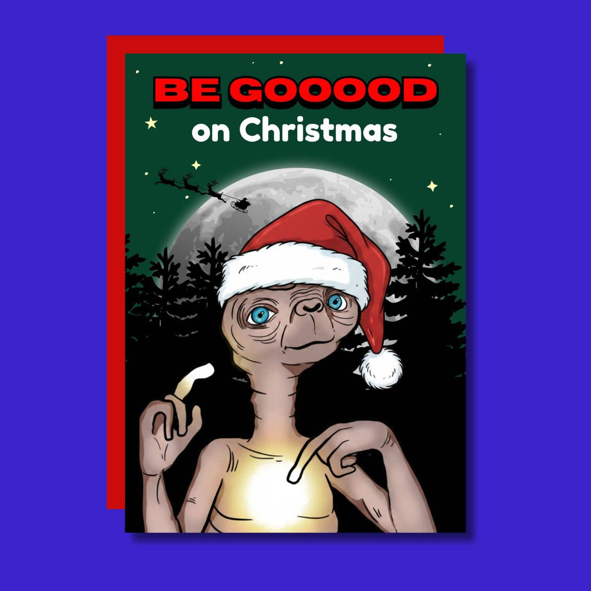 Be Good On Christmas Alien Funny Card A6 Card