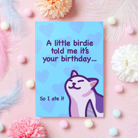 A Little Birdie Told Me It's Your Birthday | Funny Card