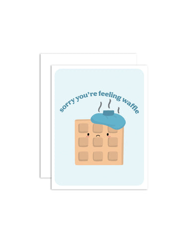 Feeling Waffle - Get Well/Sympathy Greeting Card - Front & Company: Gift Store