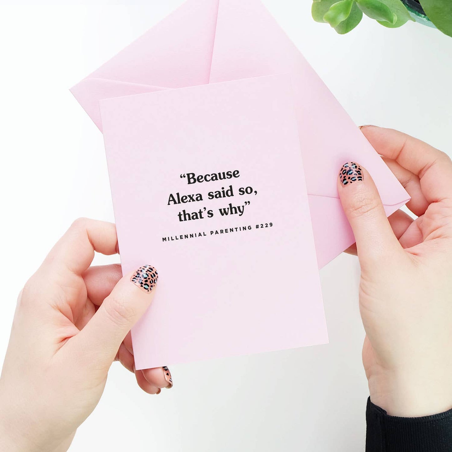 Because Alexa Said So That's Why - Funny Mother's Day Card