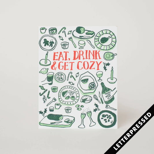Eat, Drink & Get Cozy