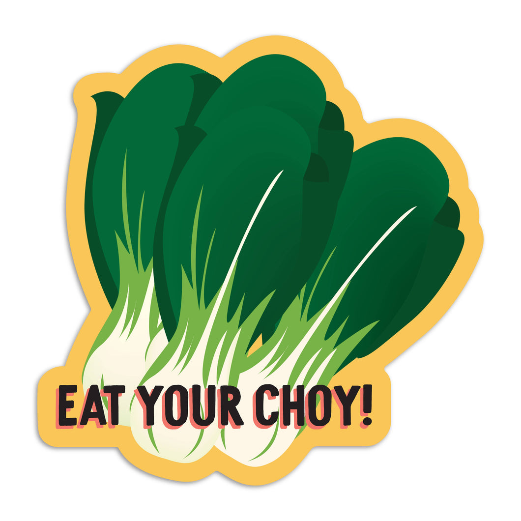 Eat your choy vinyl sticker