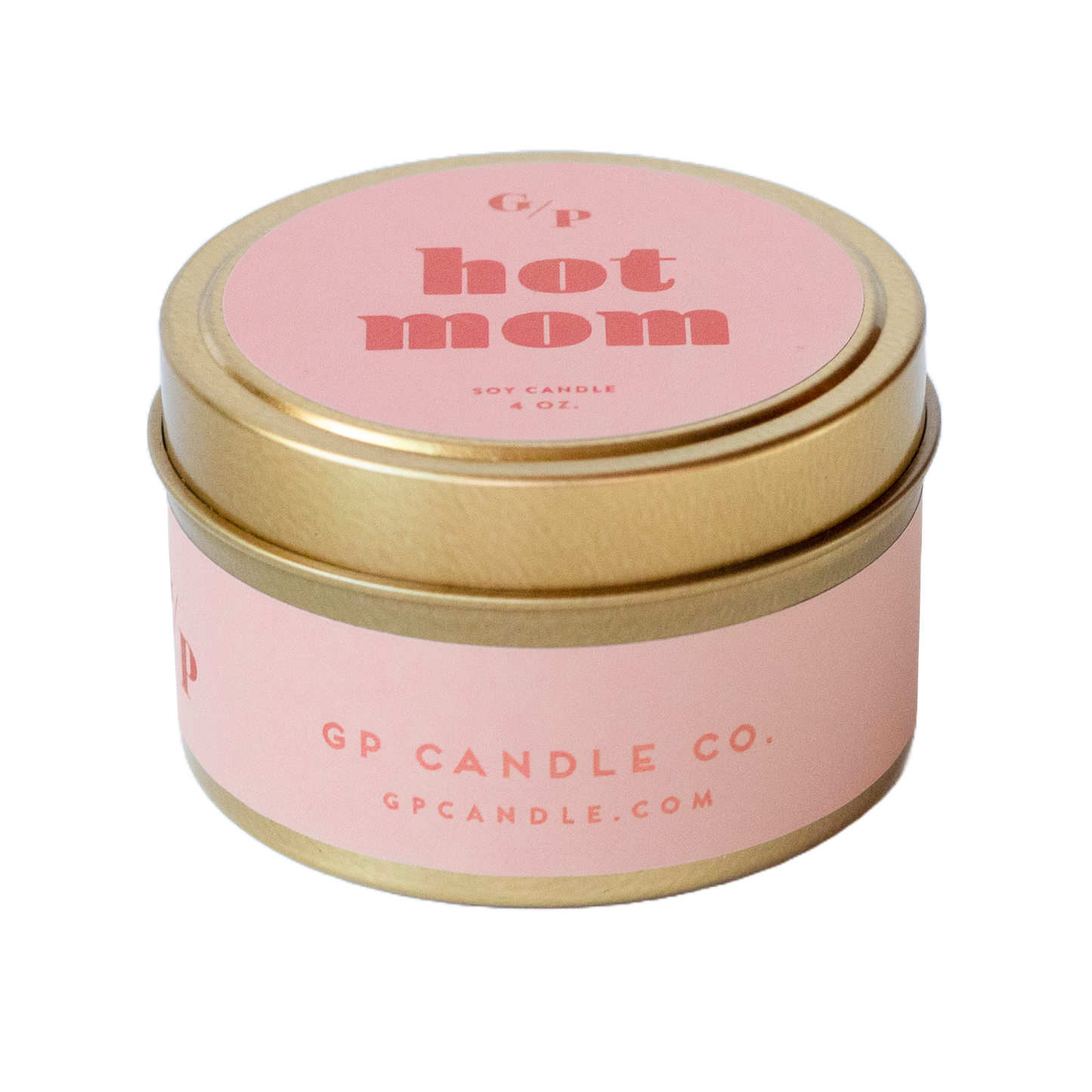 Hot Mom Just Because 4 oz. Candle Tin