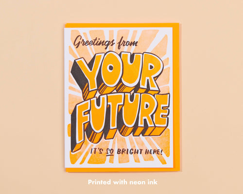 Your Future is Bright Graduation Letterpress Greeting Card - Front & Company: Gift Store