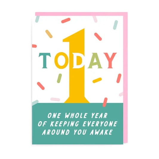 Keeping Everyone Awake 1 Bday Card