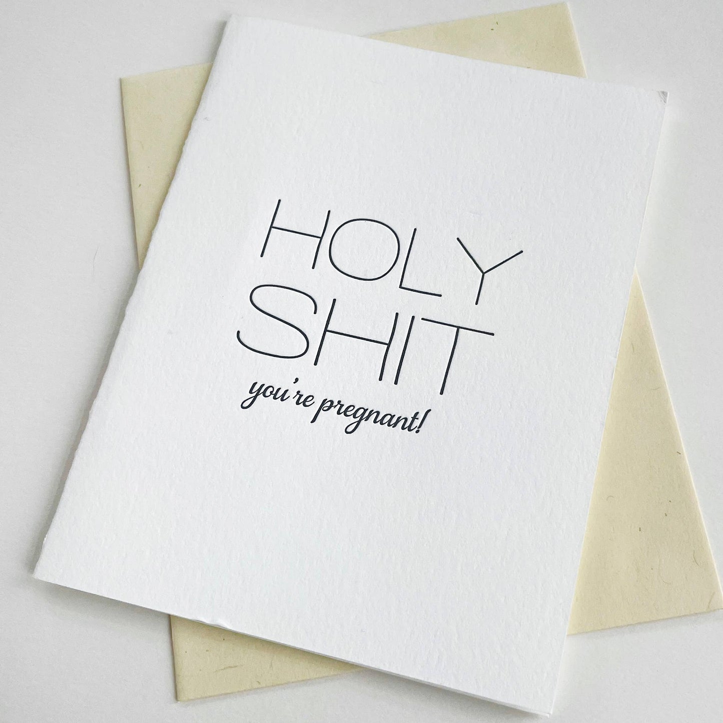 Holy Shit Pregnant - Letterpress Baby Congrats Card