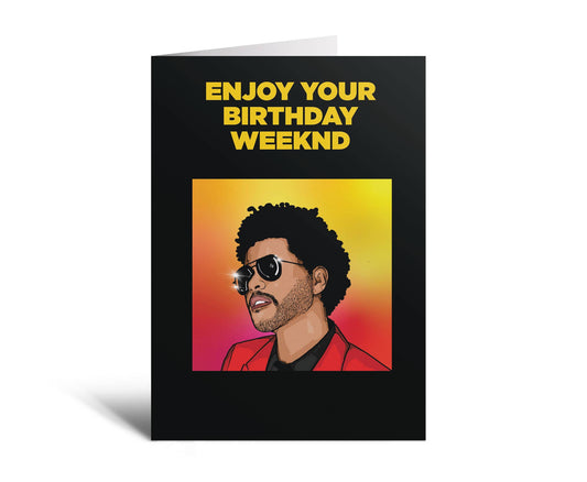 Enjoy Your Birthday Weekend Funny Rapper Greeting Card