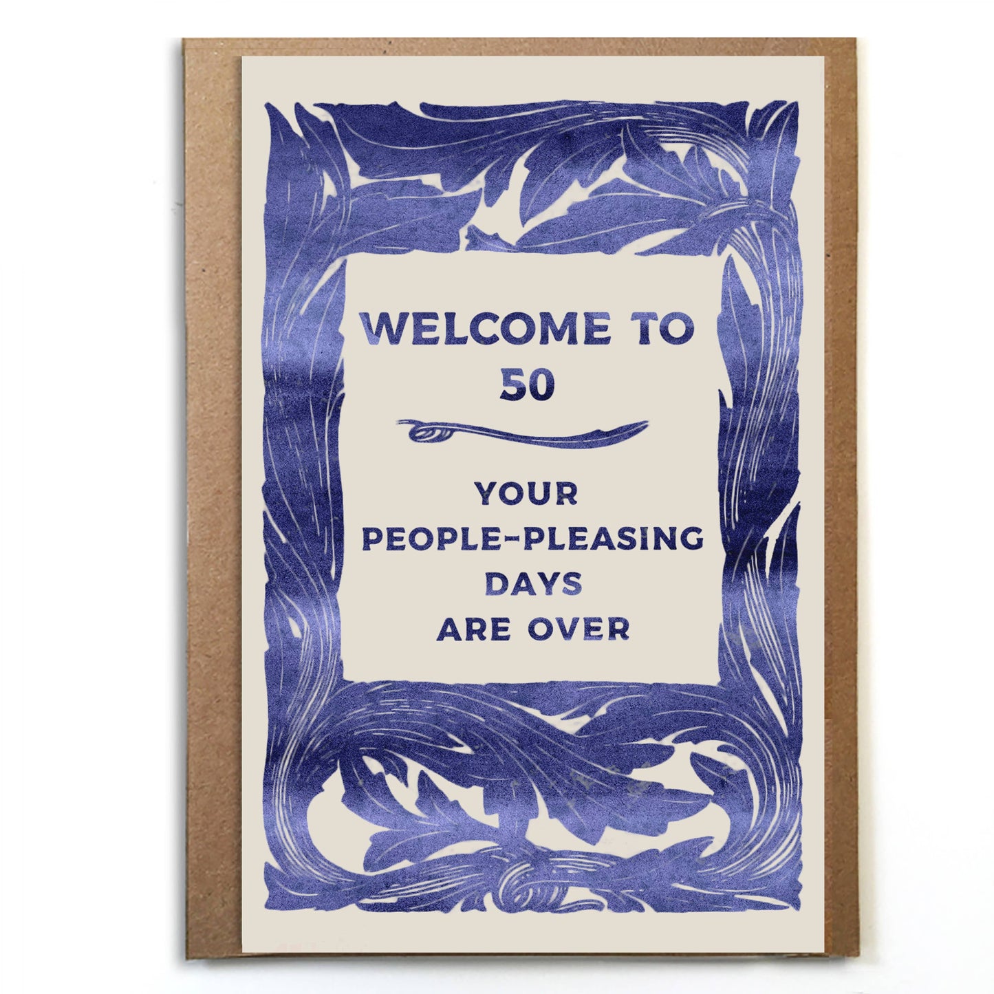 Welcome to 50; Your People-Pleasing Days Are Over; Fifty