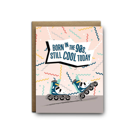 Born in the 90s birthday greeting card