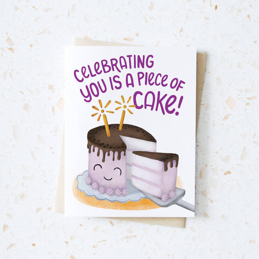 Celebrating You is a Piece of Cake Greeting Card