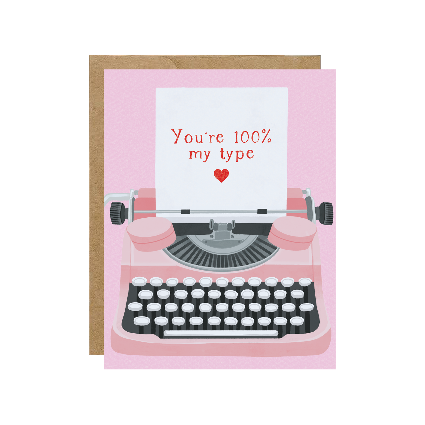 You're 100% My Type - Valentines Day Typewriter Love Card