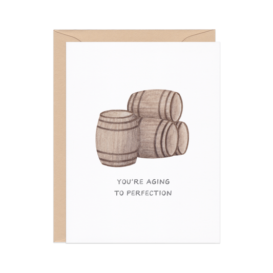 Aging to Perfection - Whiskey / Wine Pun Birthday Card