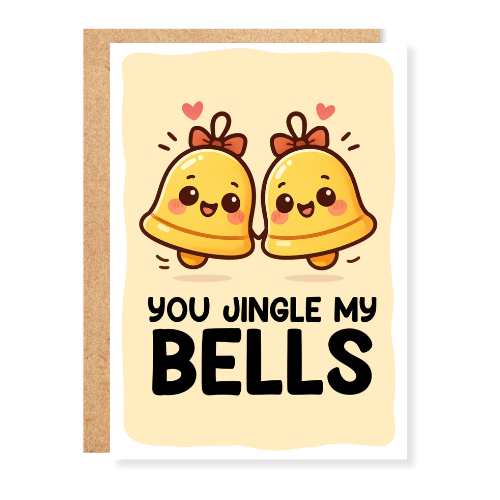 You Jingle My Bells Christmas Greeting Card