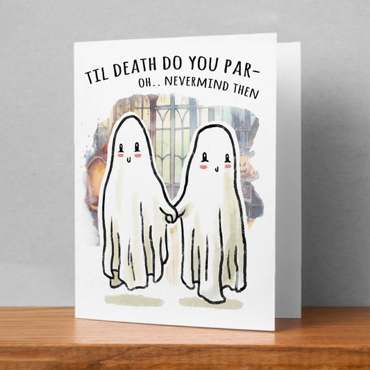 "Til Death do you Par-" - Cute Ghost Horror Wedding Card